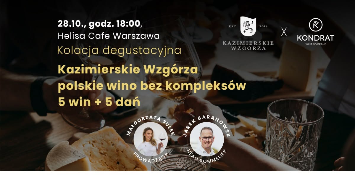 Tasting Dinner “Kazimierskie Wzgórza – Polish Wine Without Complexes” 5 Wines + 5 Dishes